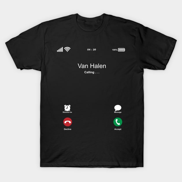 Van Halen Calling . . . T-Shirt by kelly.craft